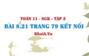 Bài 8.21 trang 79 Toán 11 Kết nối tri thức Tập 2